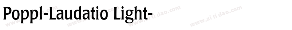 Poppl-Laudatio Light字体转换